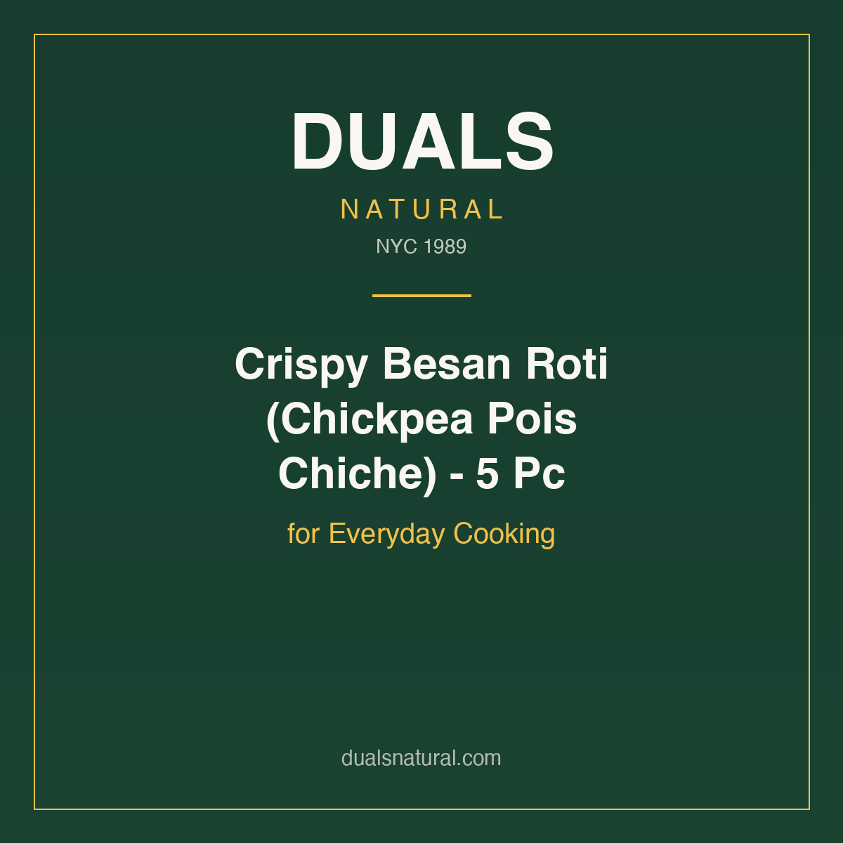 Crispy Besan Roti (Chickpea Pois Chiche) - 5 Pc for Everyday Cooking