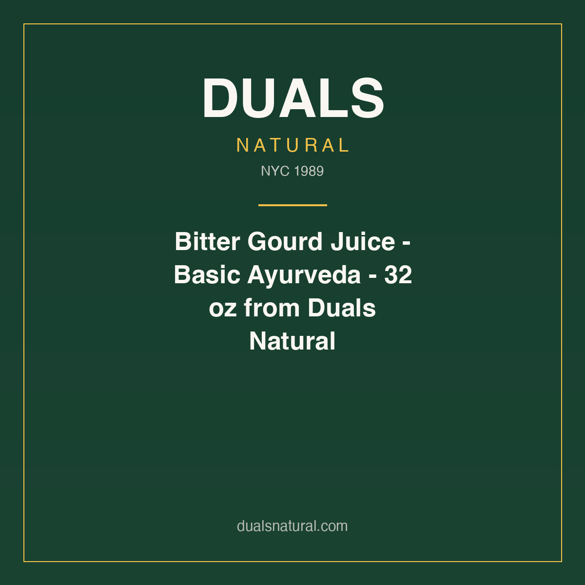 Bitter Gourd Juice - Basic Ayurveda - 32 oz from Duals Natural