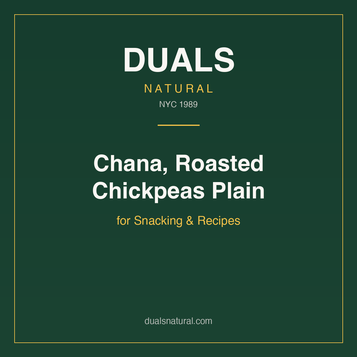 Chana, Roasted Chickpeas Plain for Snacking & Recipes