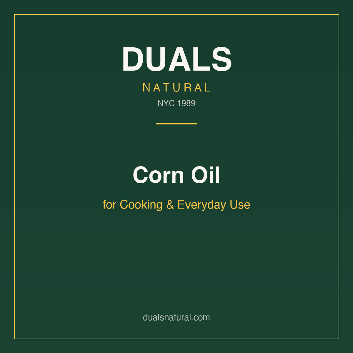 Corn Oil for Cooking & Everyday Use