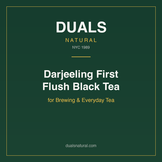 Darjeeling First Flush Black Tea for Brewing & Everyday Tea