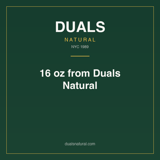 16 oz from Duals Natural