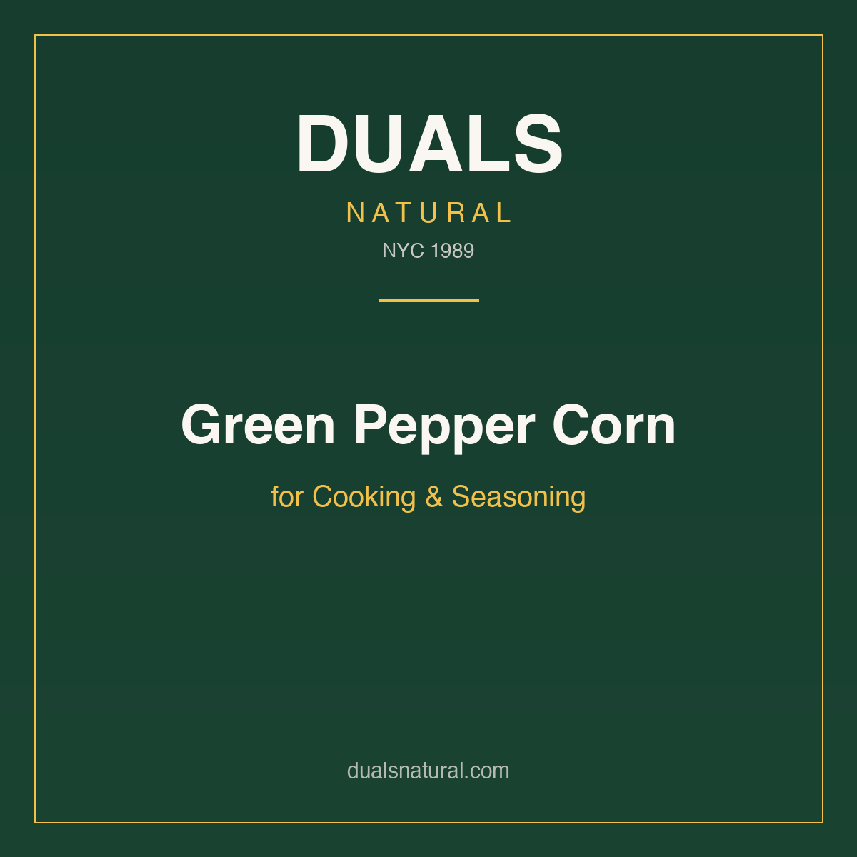 Green Pepper Corn for Cooking & Seasoning