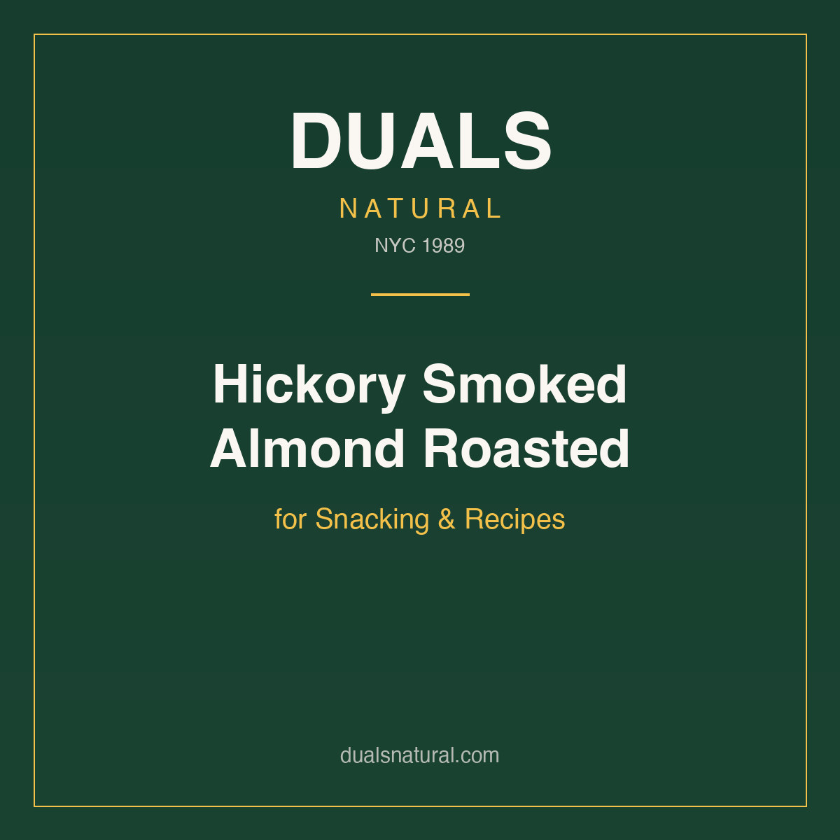 Hickory Smoked Almond Roasted for Snacking & Recipes