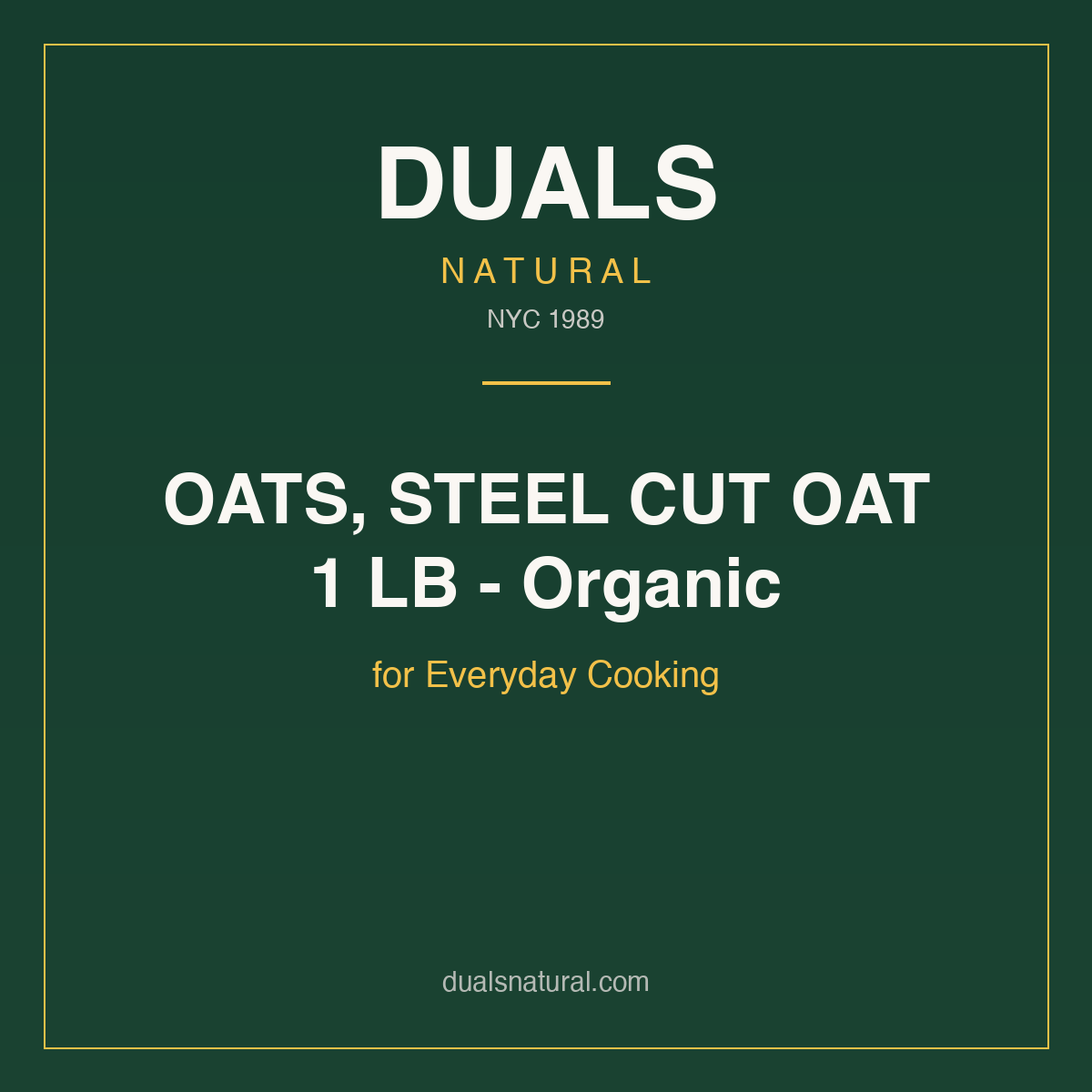 OATS, STEEL CUT OAT 1 LB - Organic for Everyday Cooking