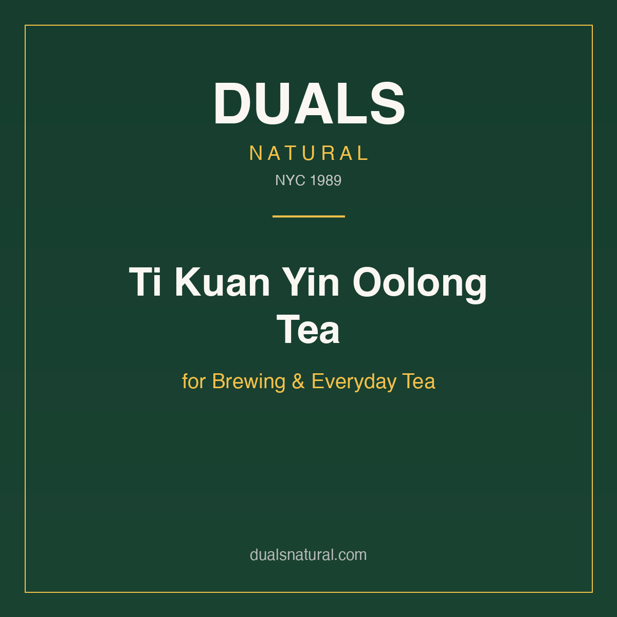 Ti Kuan Yin Oolong Tea for Brewing & Everyday Tea