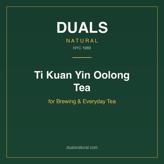 Ti Kuan Yin Oolong Tea for Brewing & Everyday Tea