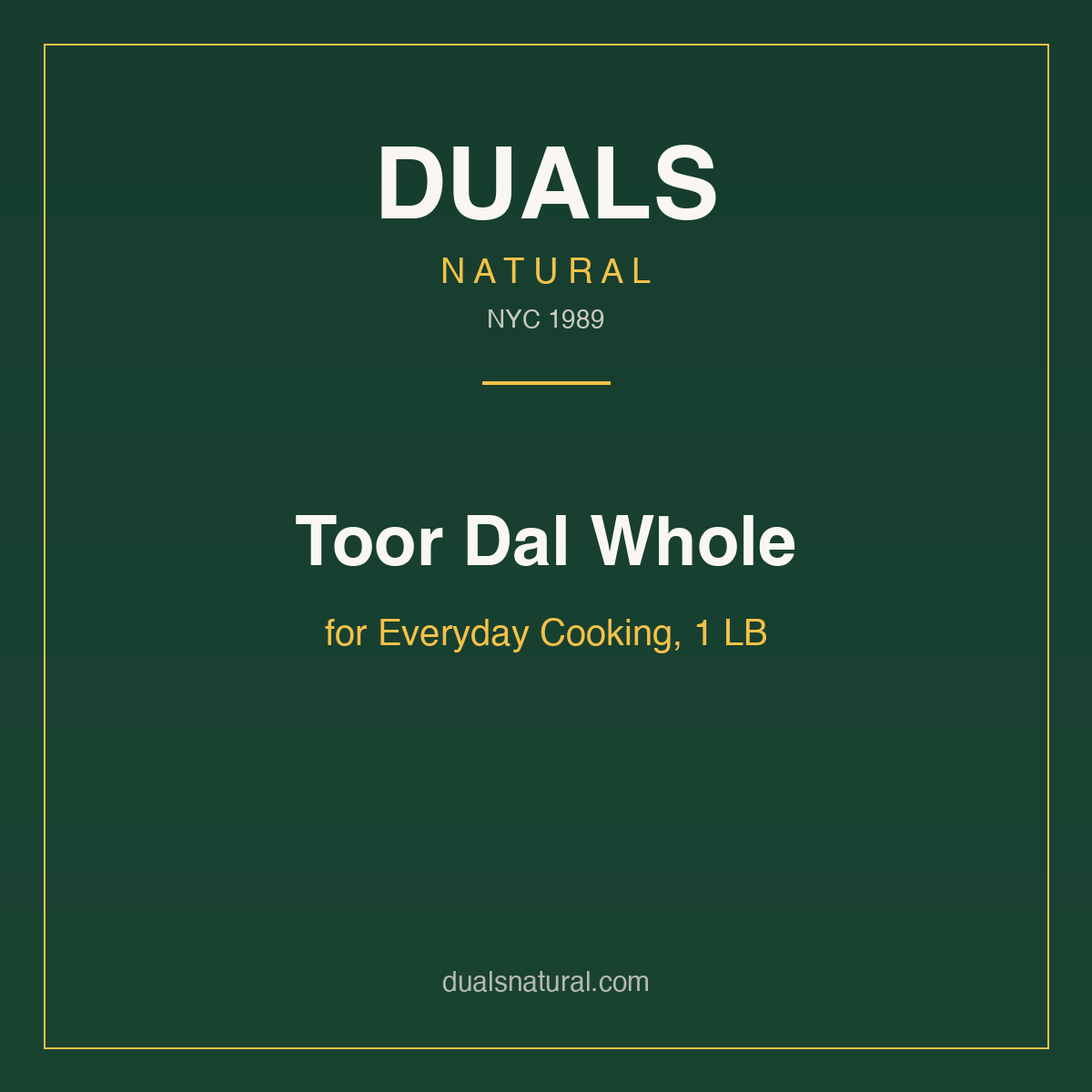 Toor Dal Whole for Everyday Cooking, 1 LB