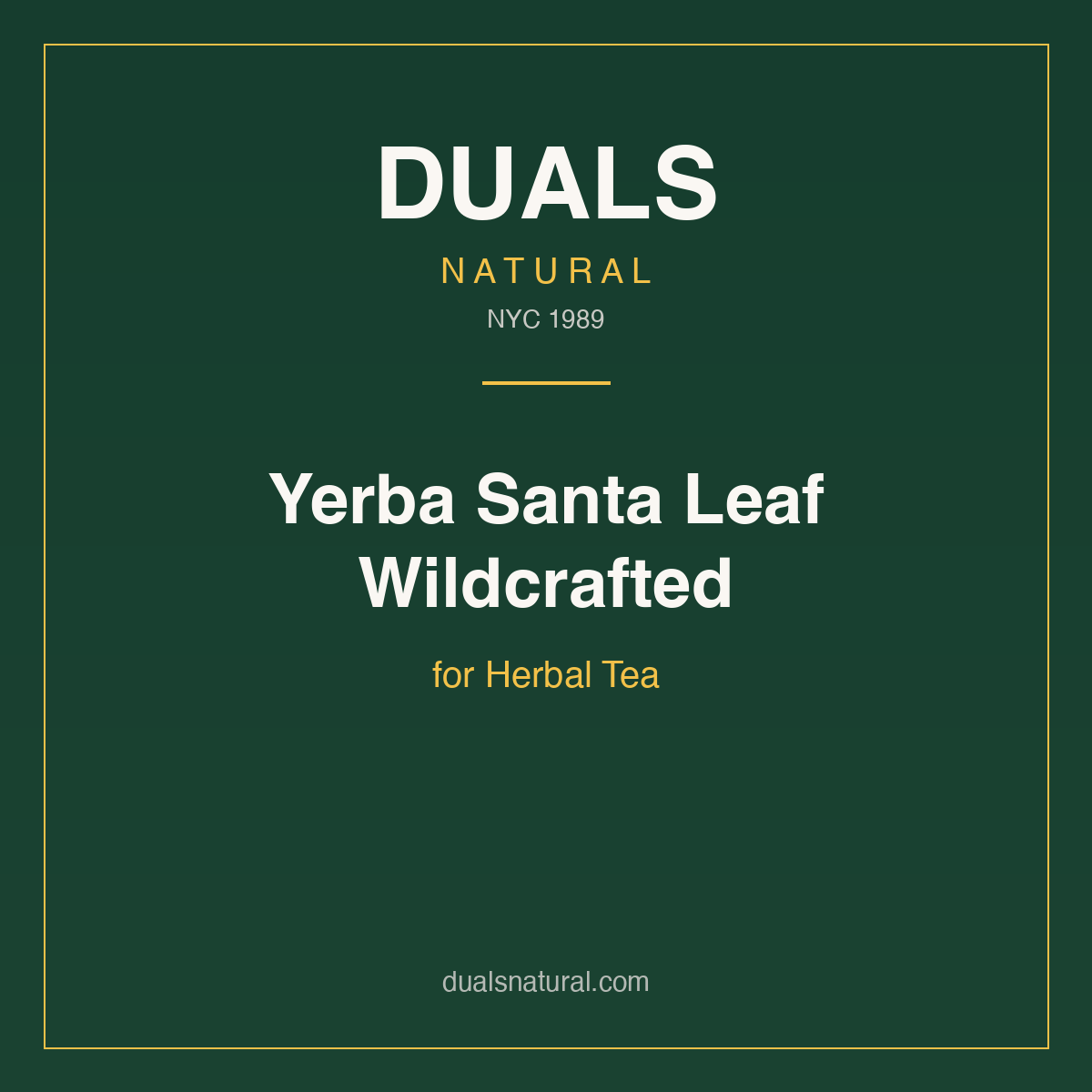 Yerba Santa Leaf Wildcrafted for Herbal Tea